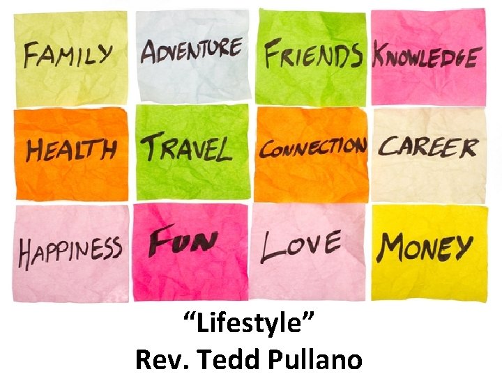 “Lifestyle” Rev. Tedd Pullano 