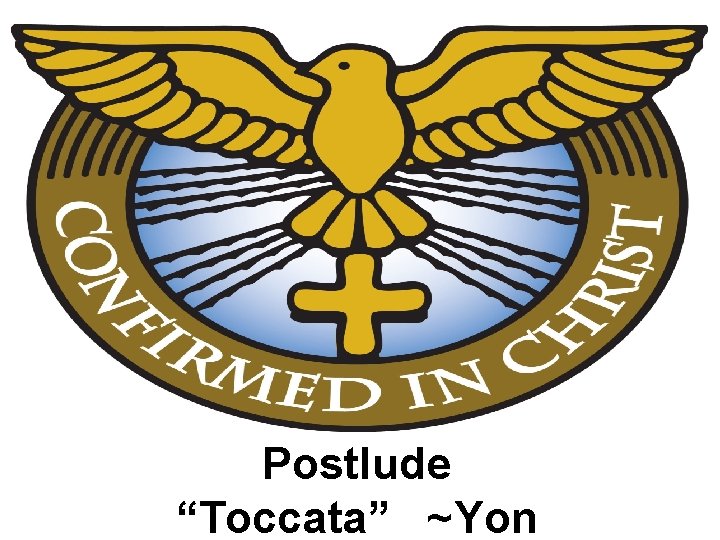 Postlude “Toccata” ~Yon 