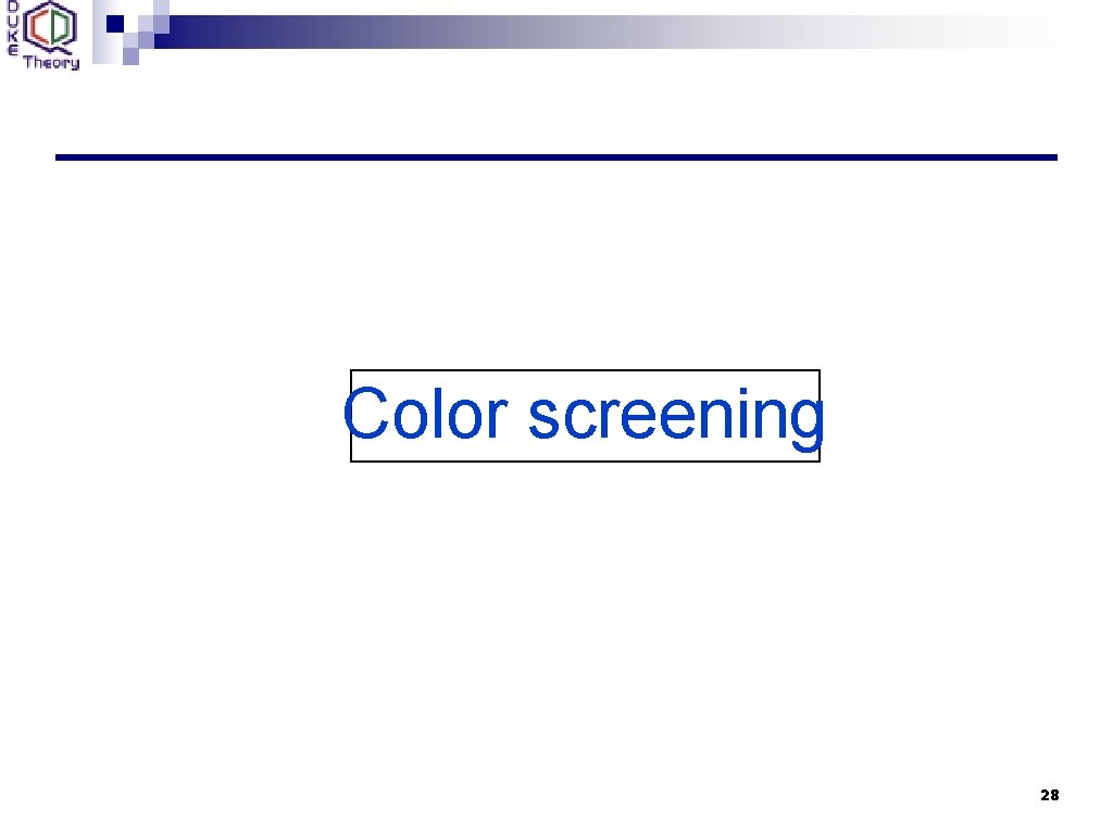 Color screening 28 