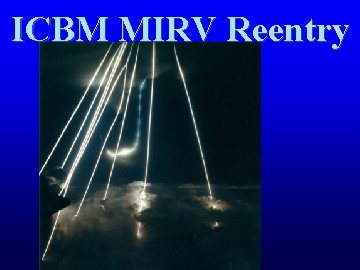 ICBM MIRV Reentry 