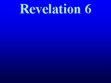 Revelation 6 