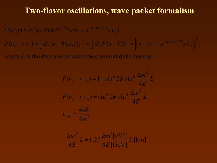 Two-flavor oscillations, wave packet formalism 