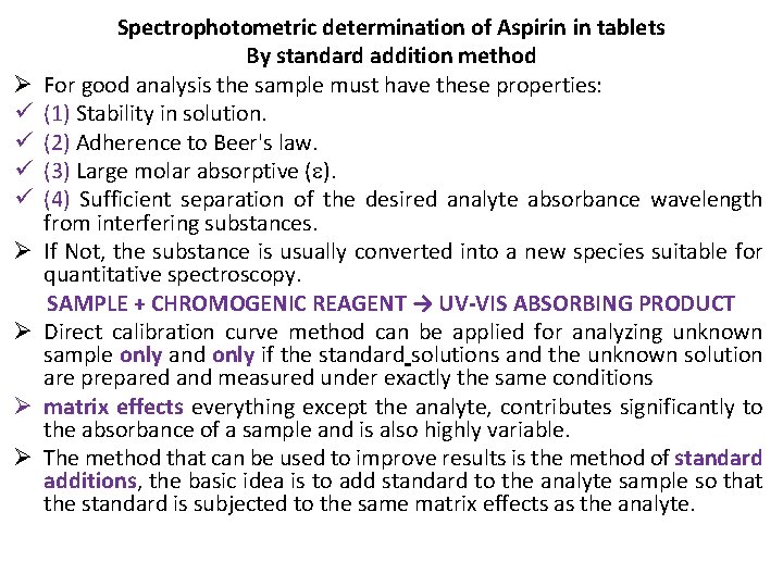 Ø ü ü Ø Ø Spectrophotometric determination of Aspirin in tablets By standard addition
