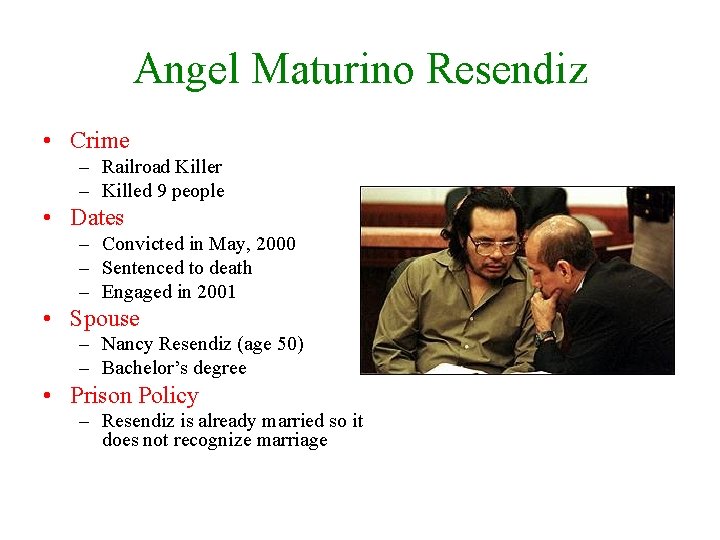 Angel Maturino Resendiz • Crime – Railroad Killer – Killed 9 people • Dates