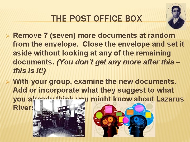 THE POST OFFICE BOX Ø Ø Remove 7 (seven) more documents at random from