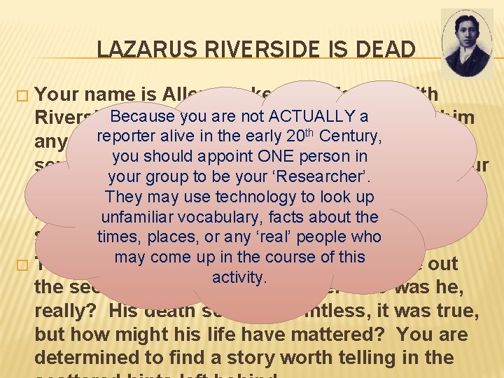 LAZARUS RIVERSIDE IS DEAD Your name is Allen Seeker. You fought with Because you