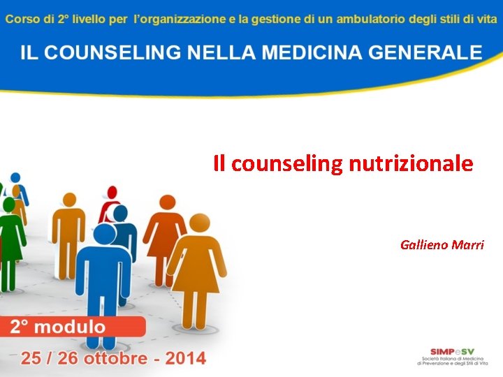 Il counseling nutrizionale Gallieno Marri 