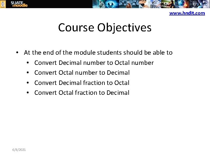 www. hndit. com Course Objectives • At the end of the module students should