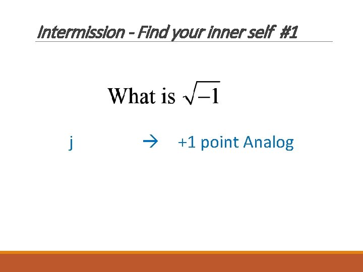 Intermission - Find your inner self #1 j +1 point Analog 