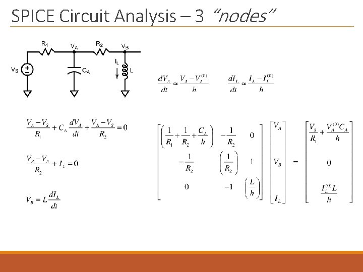 SPICE Circuit Analysis – 3 “nodes” 