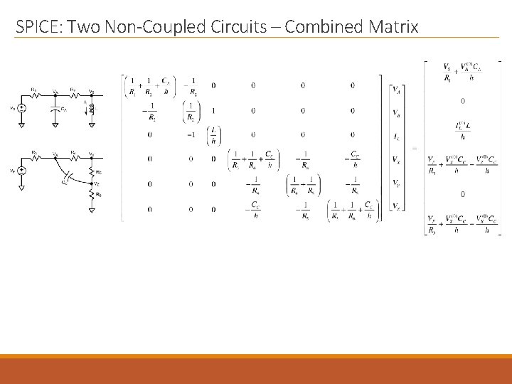 SPICE: Two Non-Coupled Circuits – Combined Matrix 