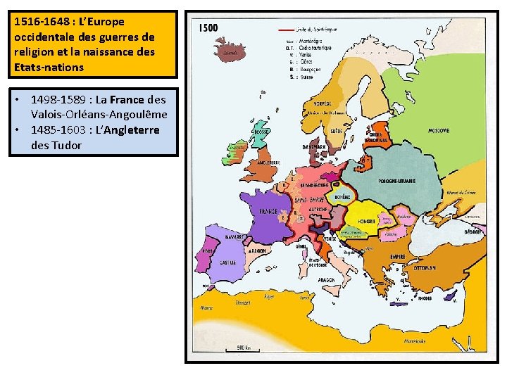 1516 -1648 : L’Europe occidentale des guerres de religion et la naissance des Etats-nations