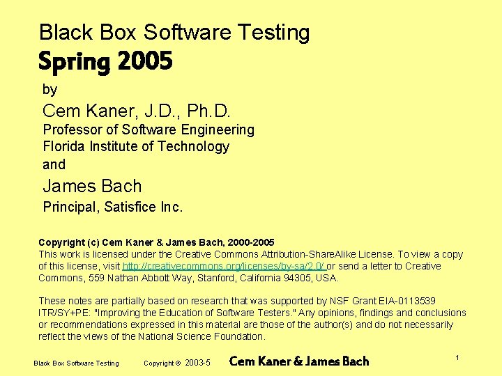 Black Box Software Testing Spring 2005 by Cem Kaner, J. D. , Ph. D.