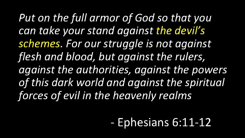 Put on the full armor of God so that you can take your stand