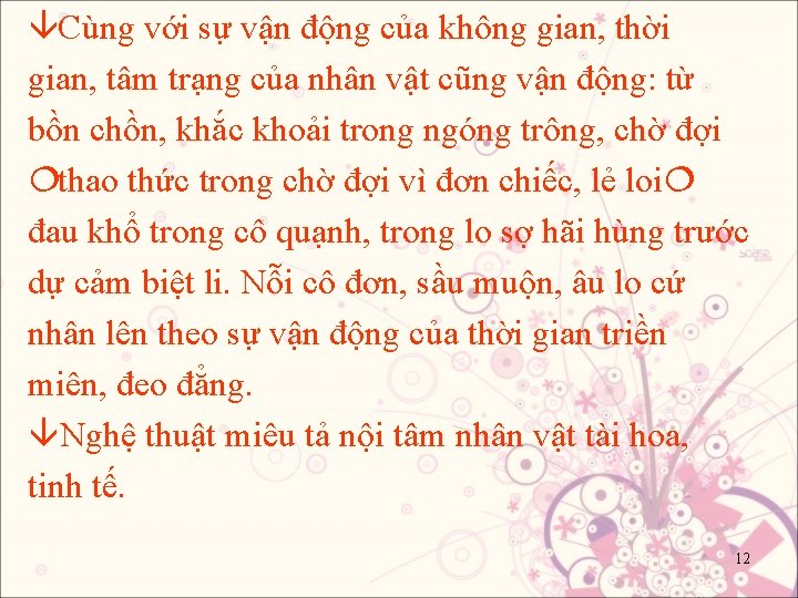  Cùng với sự vận động của không gian, thời gian, tâm trạng của