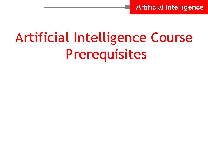 Artificial Intelligence Course Prerequisites 