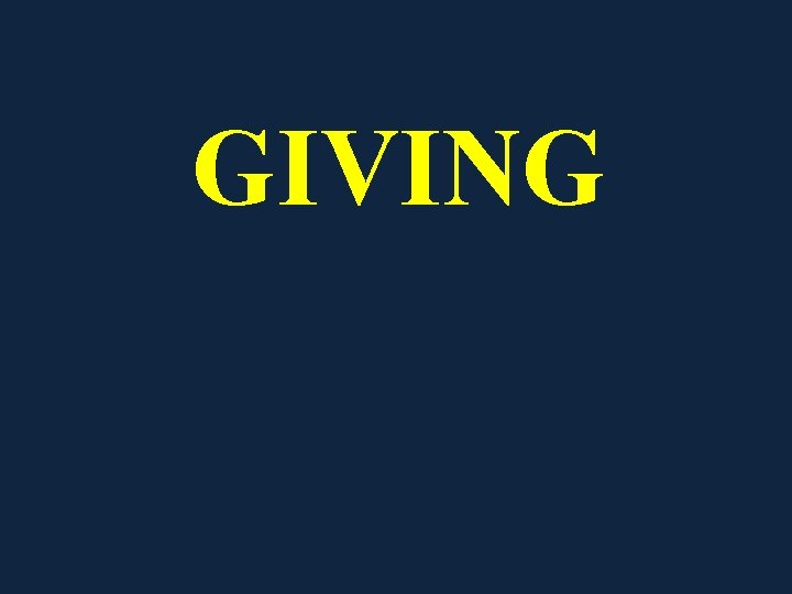 GIVING 