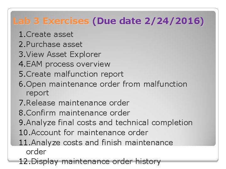 Lab 3 Exercises (Due date 2/24/2016) 1. Create asset 2. Purchase asset 3. View