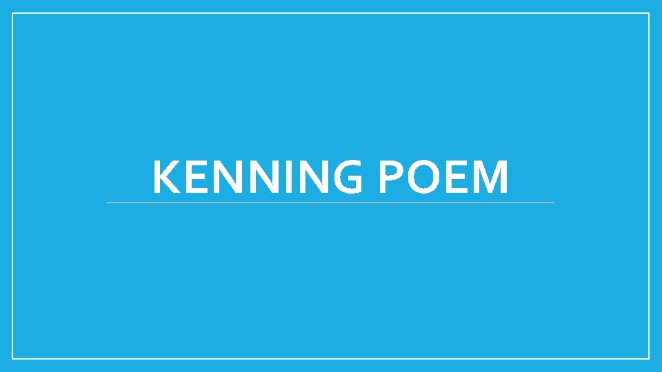 KENNING POEM 