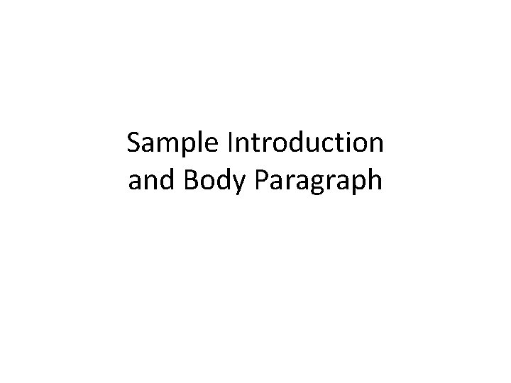 Sample Introduction and Body Paragraph 