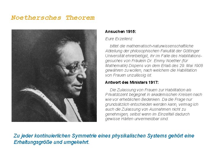 Noethersches Theorem Ansuchen 1915: Eure Exzellenz bittet die mathematisch-naturwissenschaftliche Abteilung der philosophischen Fakultät der