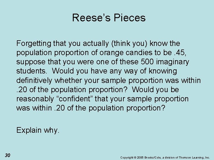 Reese’s Pieces Forgetting that you actually (think you) know the population proportion of orange