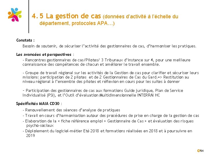 4. 5 La gestion de cas (données d’activité à l’échelle du département, protocoles APA…)