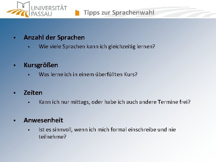 Tipps zur Sprachenwahl § Anzahl der Sprachen § § Kursgrößen § § Was lerne Tipps zur Sprachenwahl § Anzahl der Sprachen § § Kursgrößen § § Was lerne