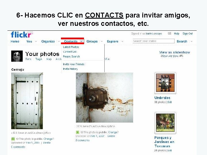 6 - Hacemos CLIC en CONTACTS para invitar amigos, ver nuestros contactos, etc. 