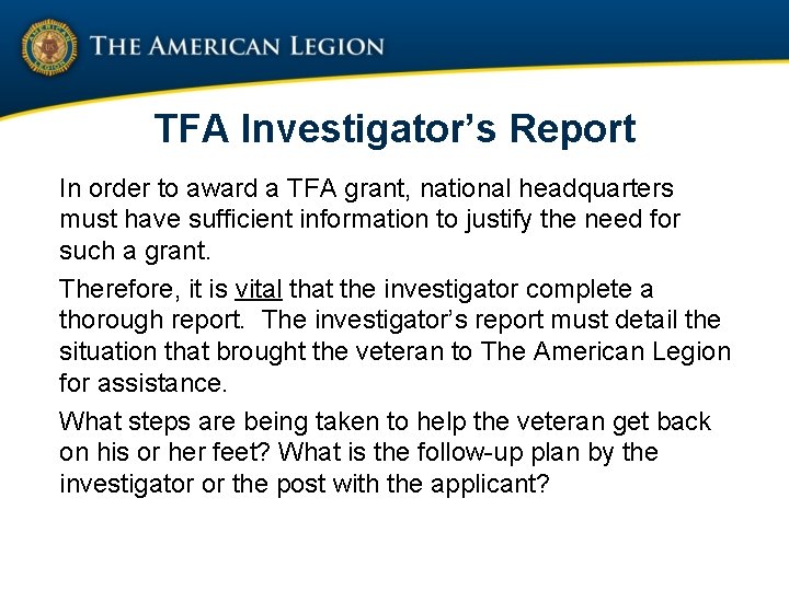 TFA Investigator’s Report In order to award a TFA grant, national headquarters must have