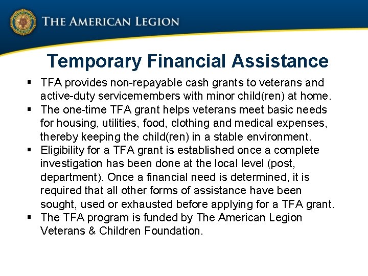 Temporary Financial Assistance § TFA provides non-repayable cash grants to veterans and active-duty servicemembers