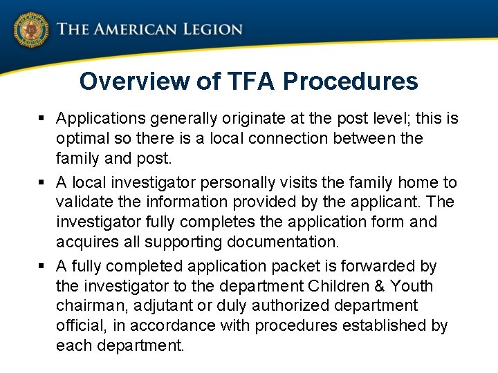 Overview of TFA Procedures § Applications generally originate at the post level; this is