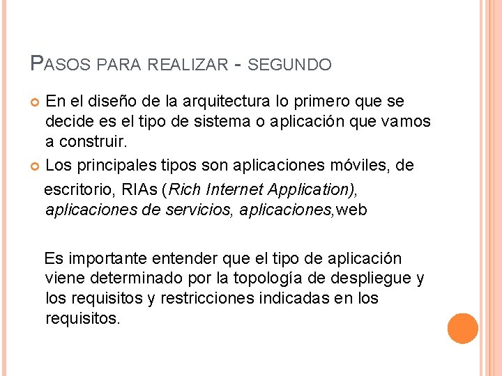 PASOS PARA REALIZAR - SEGUNDO En el diseño de la arquitectura lo primero que PASOS PARA REALIZAR - SEGUNDO En el diseño de la arquitectura lo primero que