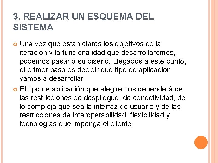 3. REALIZAR UN ESQUEMA DEL SISTEMA Una vez que están claros los objetivos de 3. REALIZAR UN ESQUEMA DEL SISTEMA Una vez que están claros los objetivos de