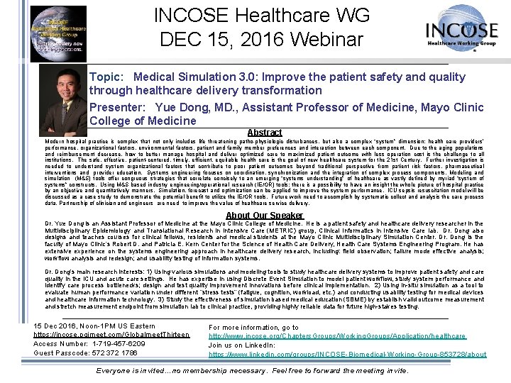 INCOSE Healthcare WG DEC 15, 2016 Webinar Topic: Medical Simulation 3. 0: Improve the