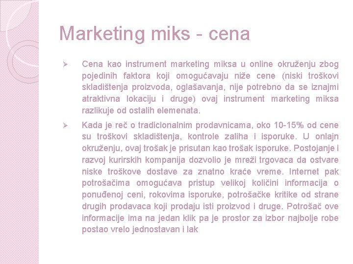 Marketing miks - cena Ø Cena kao instrument marketing miksa u online okruženju zbog Marketing miks - cena Ø Cena kao instrument marketing miksa u online okruženju zbog