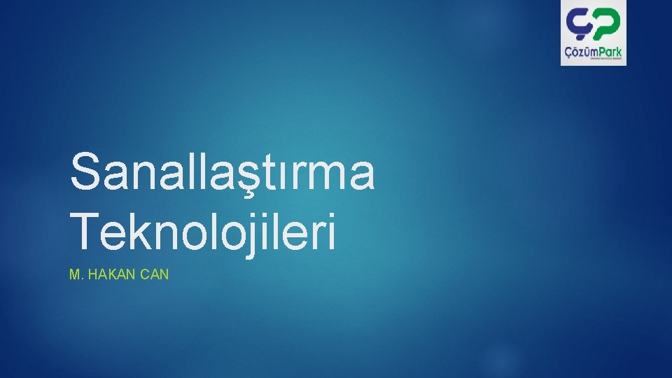 Sanallaştırma Teknolojileri M. HAKAN CAN 