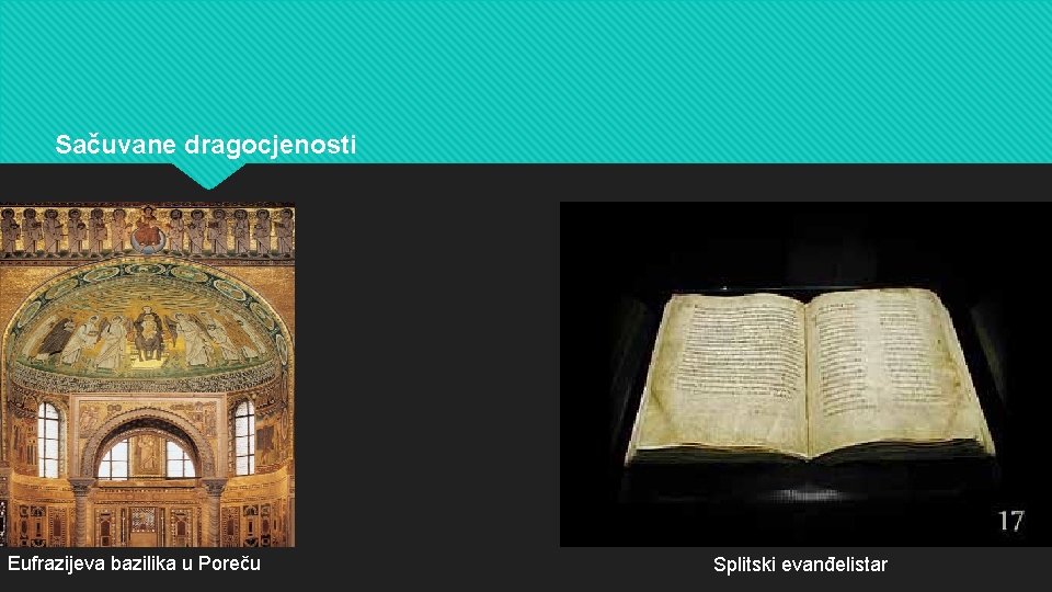 Sačuvane dragocjenosti Eufrazijeva bazilika u Poreču Splitski evanđelistar 