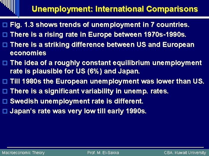 Unemployment: International Comparisons o Fig. 1. 3 shows trends of unemployment in 7 countries.