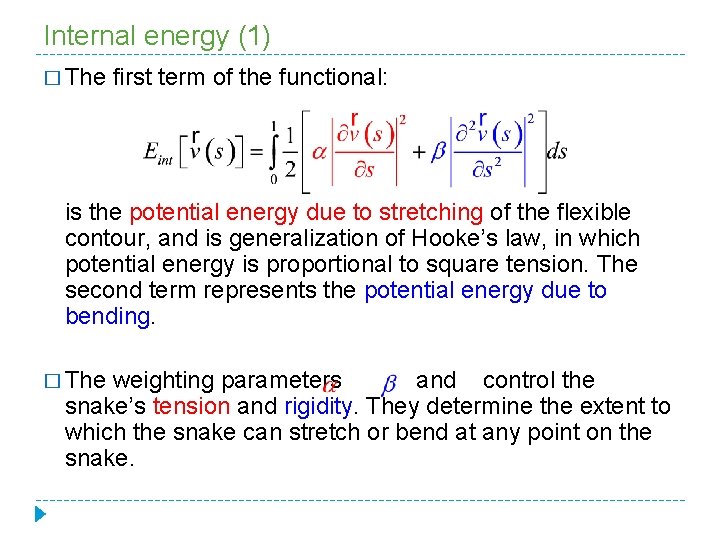 Internal energy (1) � The first term of the functional: is the potential energy
