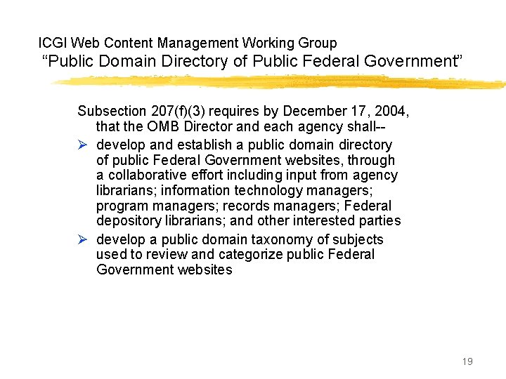 ICGI Web Content Management Working Group “Public Domain Directory of Public Federal Government” Subsection