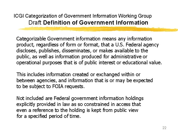 ICGI Categorization of Government Information Working Group Draft Definition of Government Information Categorizable Government