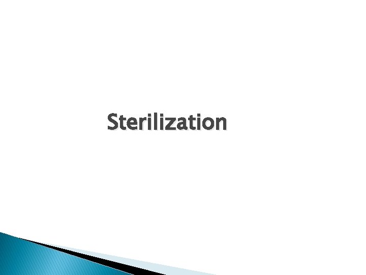 Sterilization 