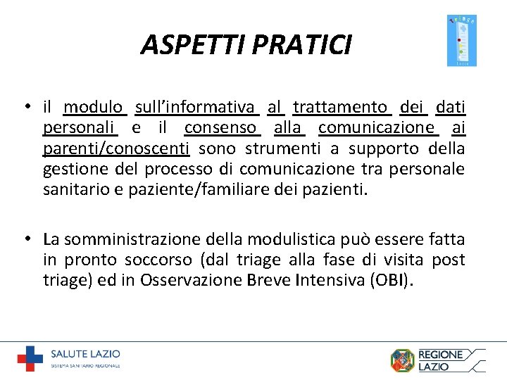 ASPETTI PRATICI • il modulo sull’informativa al trattamento dei dati personali e il consenso