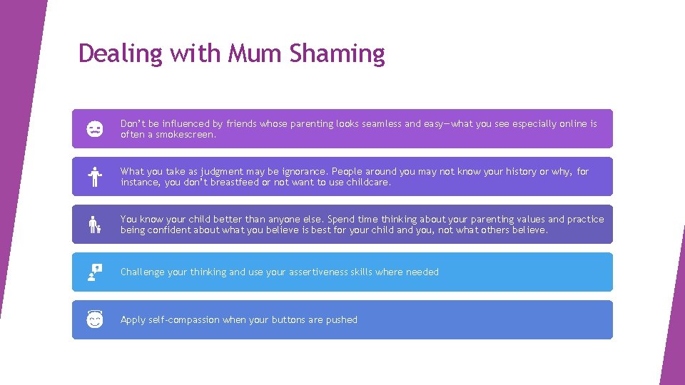 Dealing with Mum Shaming Don’t be influenced by friends whose parenting looks seamless and