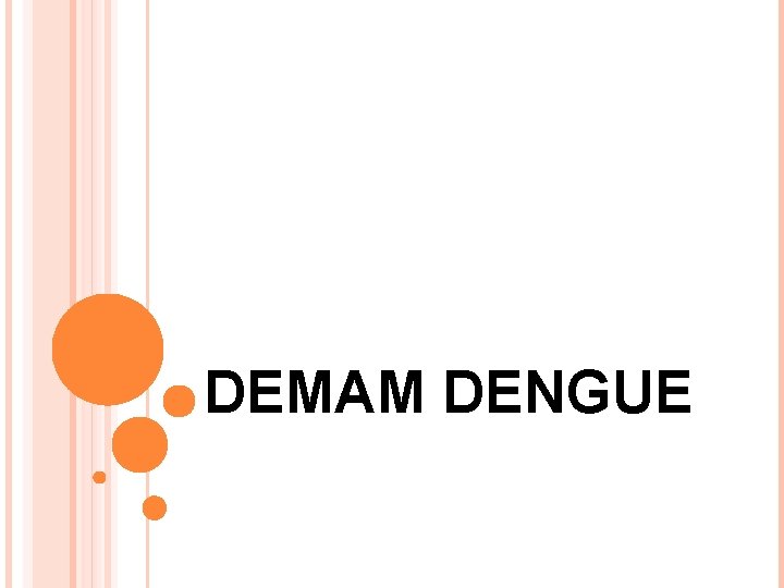DEMAM DENGUE 