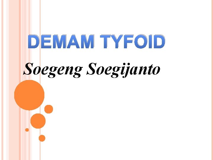 DEMAM TYFOID Soegeng Soegijanto 