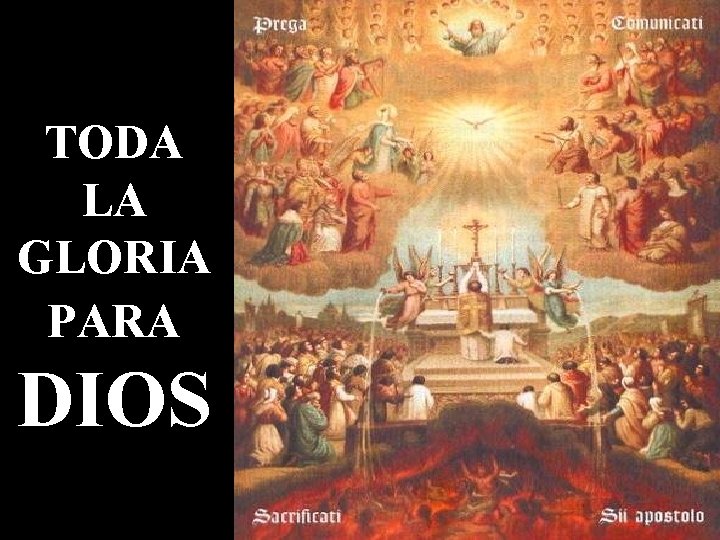 TODA LA GLORIA PARA DIOS 