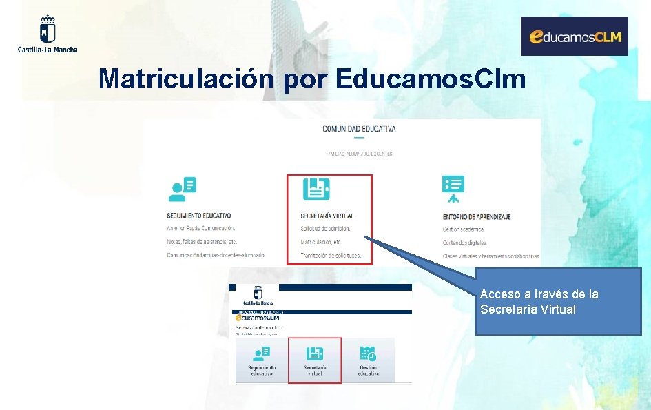 Matriculación por Educamos. Clm Acceso a través de la Secretaría Virtual 