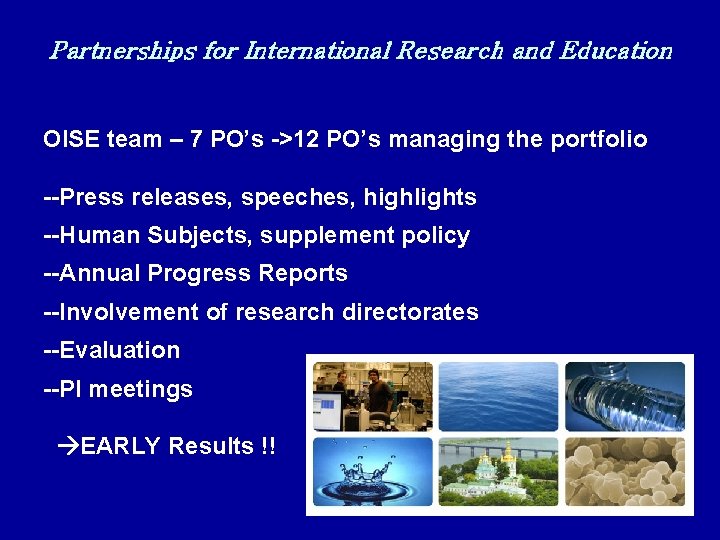 Partnerships for International Research and Education OISE team – 7 PO’s ->12 PO’s managing